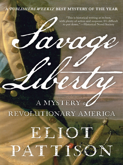 Title details for Savage Liberty by Eliot Pattison - Available